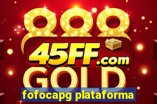 fofocapg plataforma